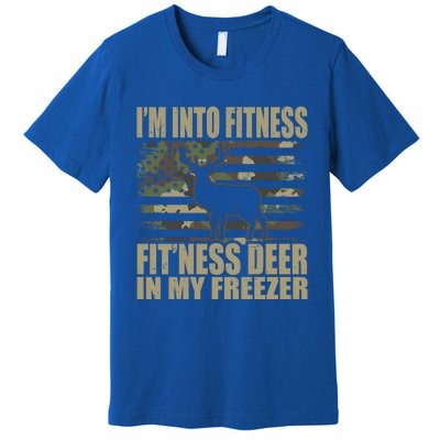 Hunting Im Into Fitness Fitness Deer In My Freezer Gift Premium T-Shirt