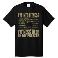 Hunting I'm Into Fitness Fit'ness Deer In My Freezer Tall T-Shirt