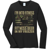 Hunting I'm Into Fitness Fit'ness Deer In My Freezer Ladies Long Sleeve Shirt