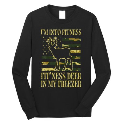 Hunting Im Into Fitness Fit Ness Deer Freezer Long Sleeve Shirt