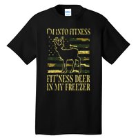 Hunting Im Into Fitness Fit Ness Deer Freezer Tall T-Shirt