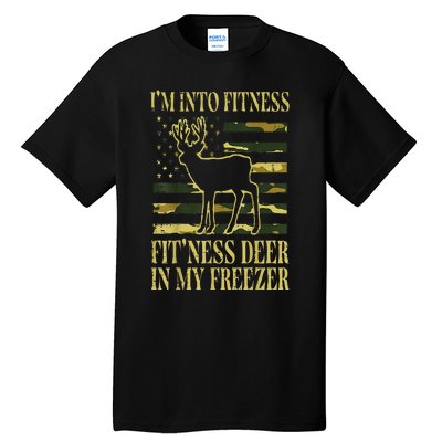 Hunting Im Into Fitness Fit Ness Deer Freezer Tall T-Shirt