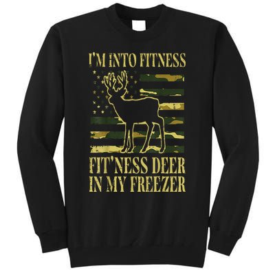 Hunting Im Into Fitness Fit Ness Deer Freezer Tall Sweatshirt