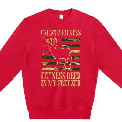 Hunting Im Into Fitness Fit Ness Deer Freezer Premium Crewneck Sweatshirt