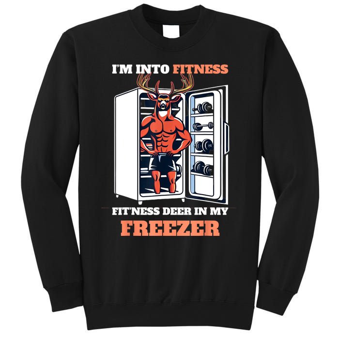 Hunting IM Into Fitness Deer Freezer Funny Hunter Dad Sweatshirt