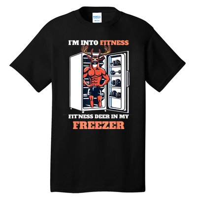 Hunting IM Into Fitness Deer Freezer Funny Hunter Dad Tall T-Shirt