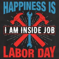 Happiness Is I Am Inside Job, Labor Day Gift 25L Jumbo Tote
