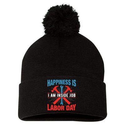 Happiness Is I Am Inside Job, Labor Day Gift Pom Pom 12in Knit Beanie