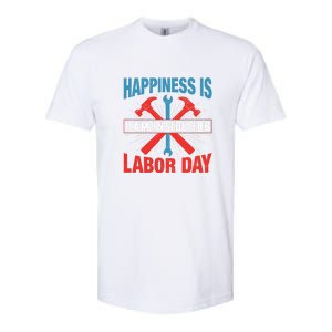 Happiness Is I Am Inside Job, Labor Day Gift Softstyle CVC T-Shirt