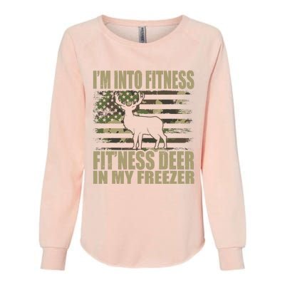 Hunting IM Into Fitness FitNess Deer In My Freezer Womens California Wash Sweatshirt