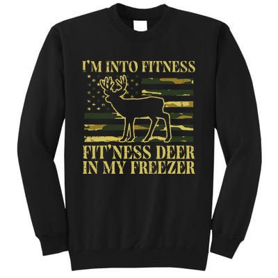 Hunting Im Into Fitness Fit Ness Deer Freezer Tall Sweatshirt