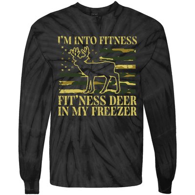 Hunting Im Into Fitness Fit Ness Deer Freezer Tie-Dye Long Sleeve Shirt