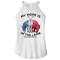 Hope Is In The Lamb My Christian God Jesus Lamb Lover Humor Women's Perfect Tri Rocker Tank