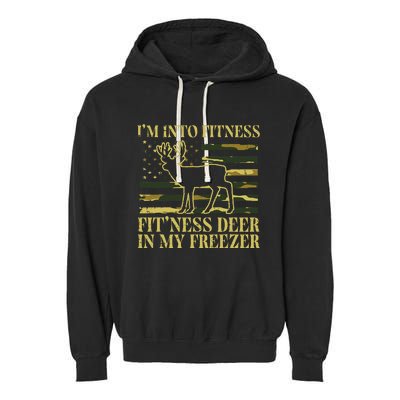 Hunting Im Into Fitness Fit Ness Deer Freezer Garment-Dyed Fleece Hoodie