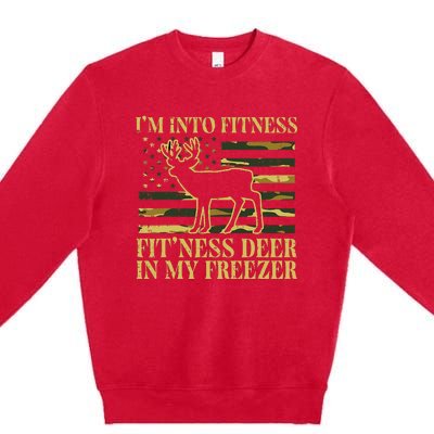 Hunting Im Into Fitness Fit Ness Deer Freezer Premium Crewneck Sweatshirt