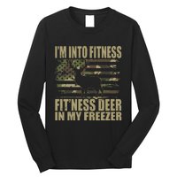 Hunting Im Into Fitness Fitness Deer In My Freezer Long Sleeve Shirt