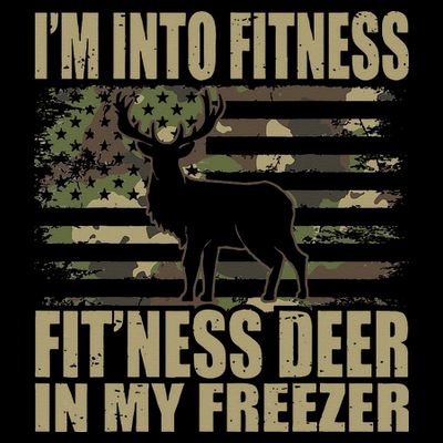 Hunting Im Into Fitness Fitness Deer In My Freezer T-Shirt