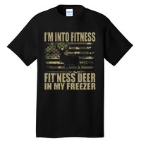 Hunting Im Into Fitness Fitness Deer In My Freezer Tall T-Shirt