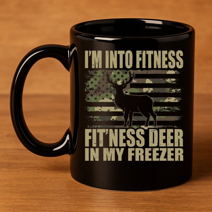 Hunting Im Into Fitness Fitness Deer In My Freezer 11oz C Handle Ceramic Mug
