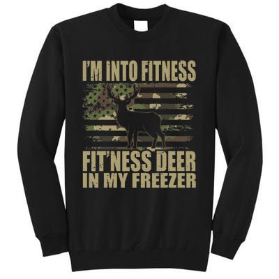 Hunting Im Into Fitness Fitness Deer In My Freezer Tall Sweatshirt