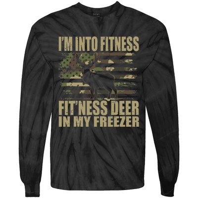 Hunting Im Into Fitness Fitness Deer In My Freezer Tie-Dye Long Sleeve Shirt