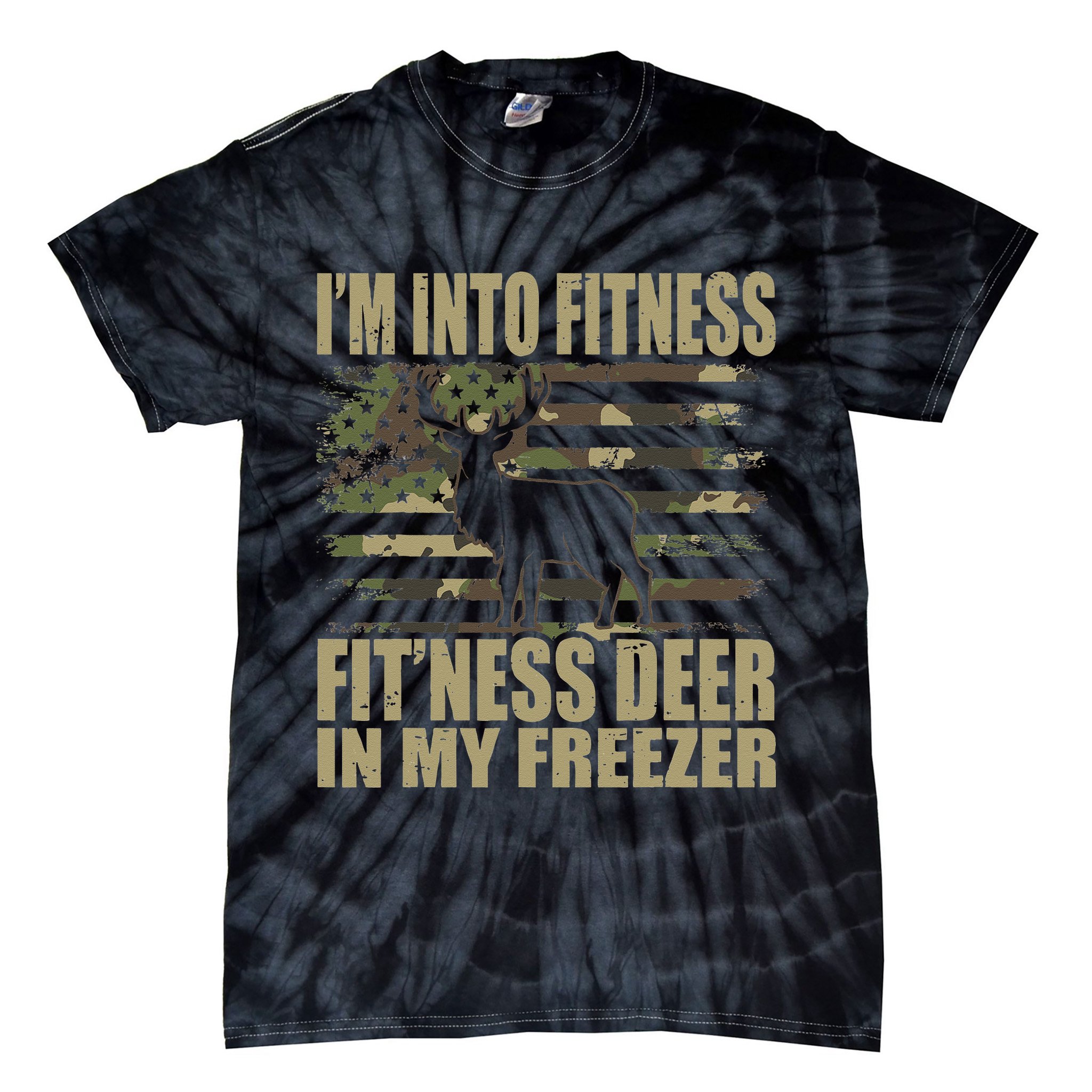 Hunting Im Into Fitness Fitness Deer In My Freezer Tie-Dye T-Shirt