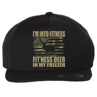Hunting Im Into Fitness Fitness Deer In My Freezer Wool Snapback Cap