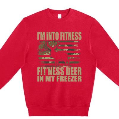 Hunting Im Into Fitness Fitness Deer In My Freezer Premium Crewneck Sweatshirt