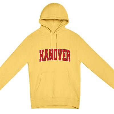 Hanover In Indiana Varsity Style Usa Vintage Sports Gift Premium Pullover Hoodie