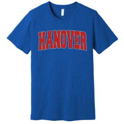 Hanover In Indiana Varsity Style Usa Vintage Sports Gift Premium T-Shirt