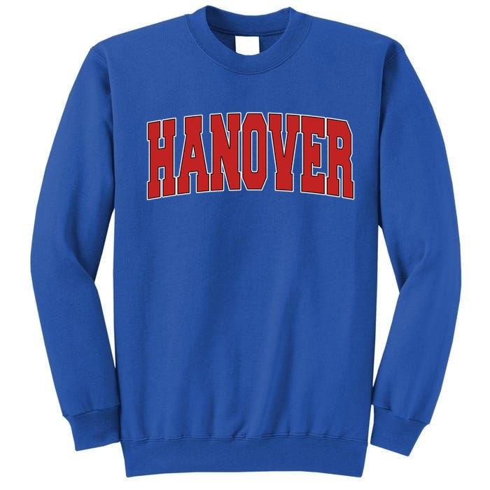 Hanover In Indiana Varsity Style Usa Vintage Sports Gift Tall Sweatshirt