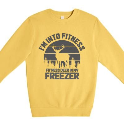 Hunting IM Into Fitness FitNess Deer Into My Freezer Funny Premium Crewneck Sweatshirt