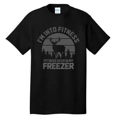 Hunting IM Into Fitness FitNess Deer Into My Freezer Funny Tall T-Shirt