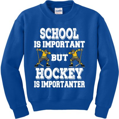 Hockey Is Importanter Funny School Saying Funny Gift Bzr Meaningful Gift Kids Sweatshirt