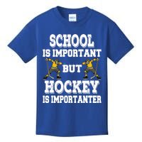 Hockey Is Importanter Funny School Saying Funny Gift Bzr Meaningful Gift Kids T-Shirt