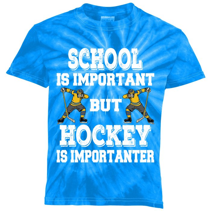 Hockey Is Importanter Funny School Saying Funny Gift Bzr Meaningful Gift Kids Tie-Dye T-Shirt