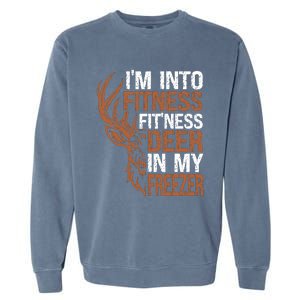 Huntingshirt IM Into Fitness Deer Freezer Funny Hunter Dad Garment-Dyed Sweatshirt