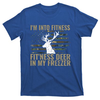 Hunting I'm Into Fitness Deer Freezer Funny Hunter Dad  T-Shirt