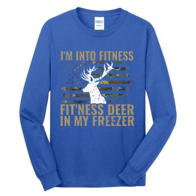 Hunting I'm Into Fitness Deer Freezer Funny Hunter Dad  Tall Long Sleeve T-Shirt