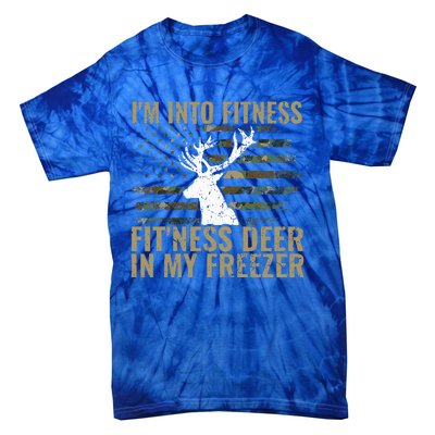 Hunting I'm Into Fitness Deer Freezer Funny Hunter Dad  Tie-Dye T-Shirt