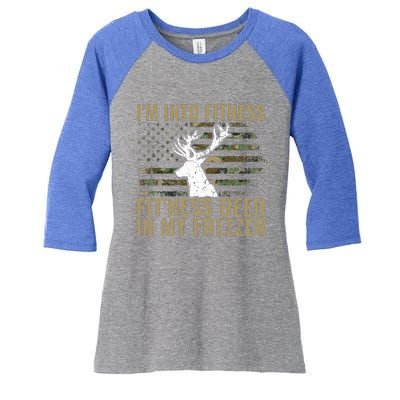 Hunting I'm Into Fitness Deer Freezer Funny Hunter Dad  Women's Tri-Blend 3/4-Sleeve Raglan Shirt