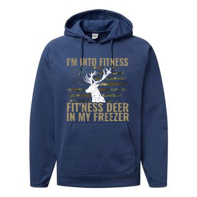 Hunting I'm Into Fitness Deer Freezer Funny Hunter Dad  Performance Fleece Hoodie