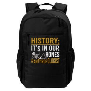 History ItS In Our Bones Anthropology Human Evolution Study Daily Commute Backpack