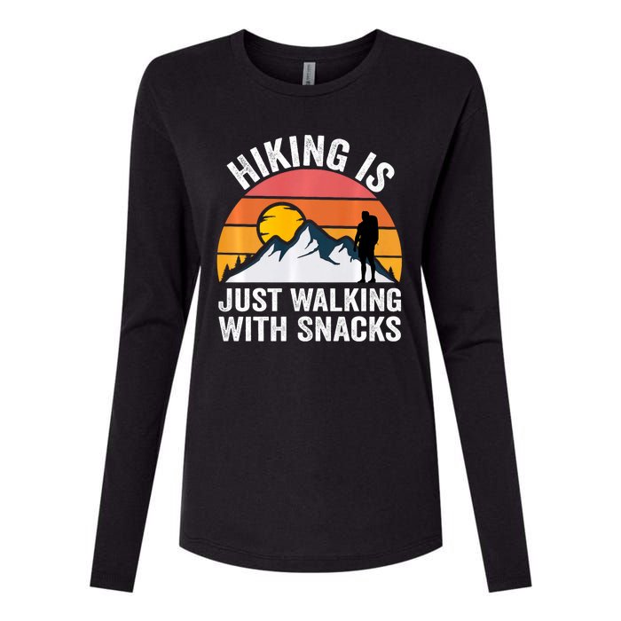 Hiking Is Just Walking With Snacks Hiking Humor Funny Saying Womens Cotton Relaxed Long Sleeve T-Shirt