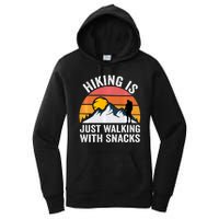 Hiking Is Just Walking With Snacks Hiking Humor Funny Saying Women's Pullover Hoodie