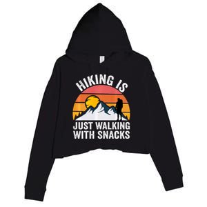 Hiking Is Just Walking With Snacks Hiking Humor Funny Saying Crop Fleece Hoodie