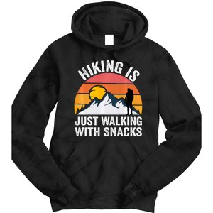 Hiking Is Just Walking With Snacks Hiking Humor Funny Saying Tie Dye Hoodie