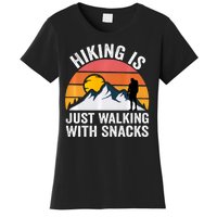 Hiking Is Just Walking With Snacks Hiking Humor Funny Saying Women's T-Shirt