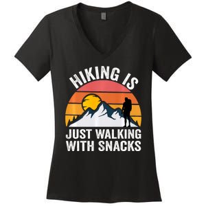 Hiking Is Just Walking With Snacks Hiking Humor Funny Saying Women's V-Neck T-Shirt