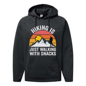 Hiking Is Just Walking With Snacks Hiking Humor Funny Saying Performance Fleece Hoodie